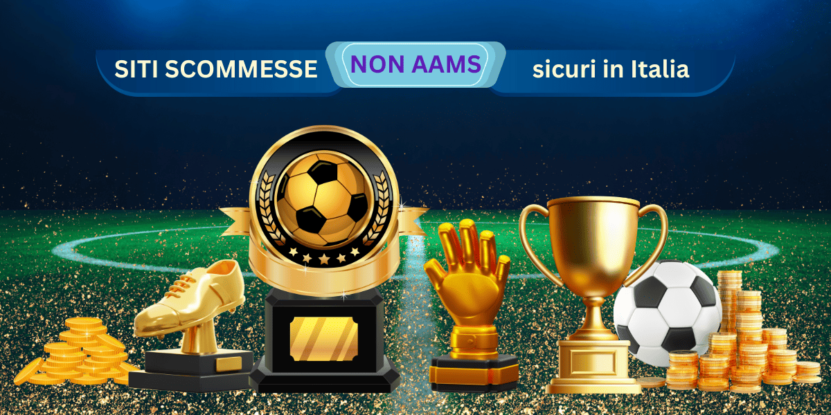 I Nuovi Siti di Scommesse Non AAMS Guida Completa